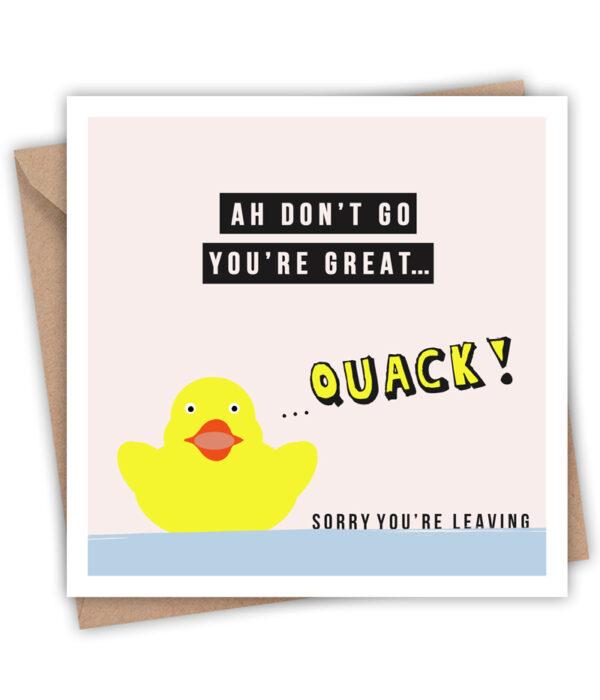 Sorry You're Leaving - Quack Card