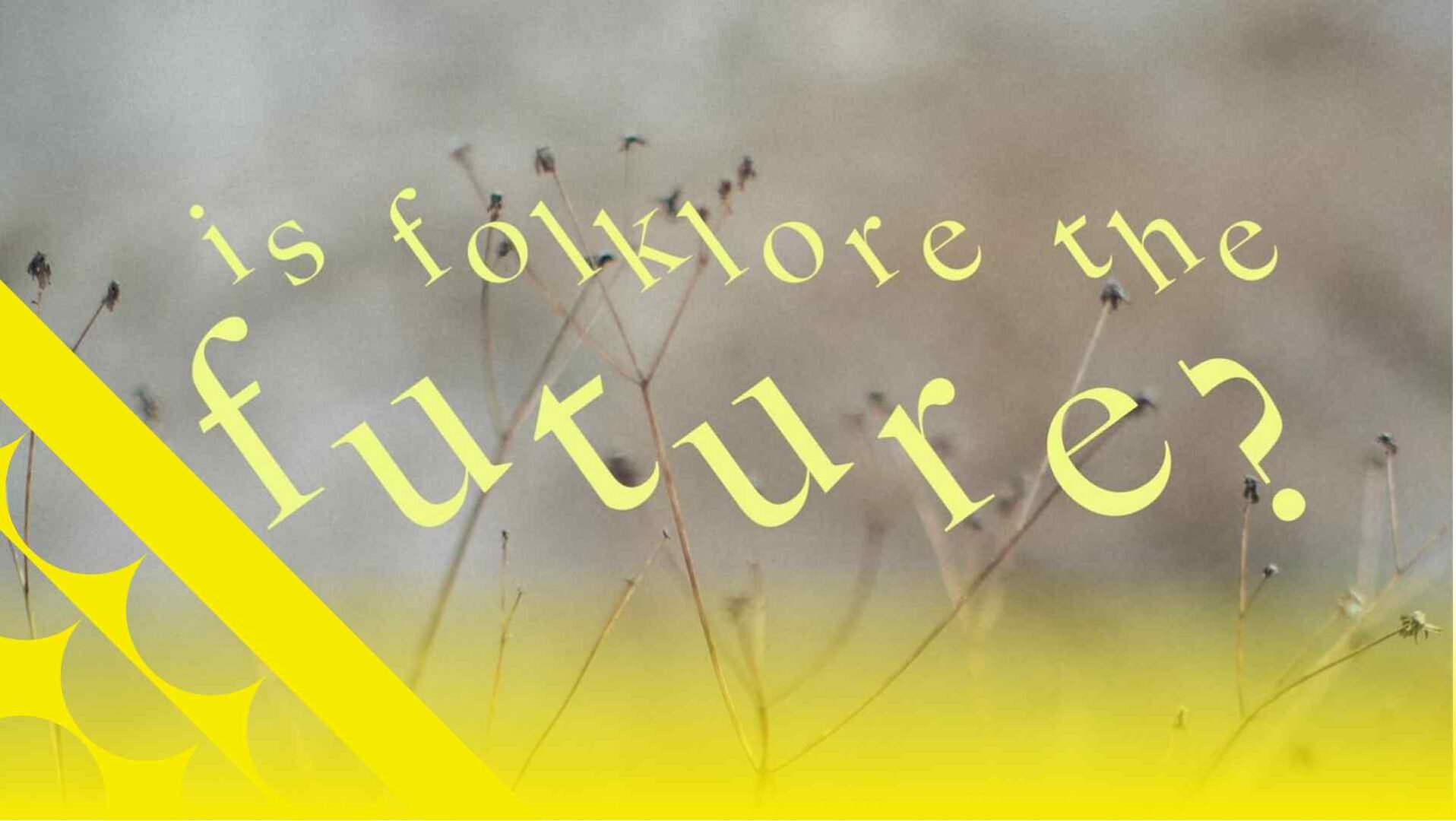 Is Folklore the Future?