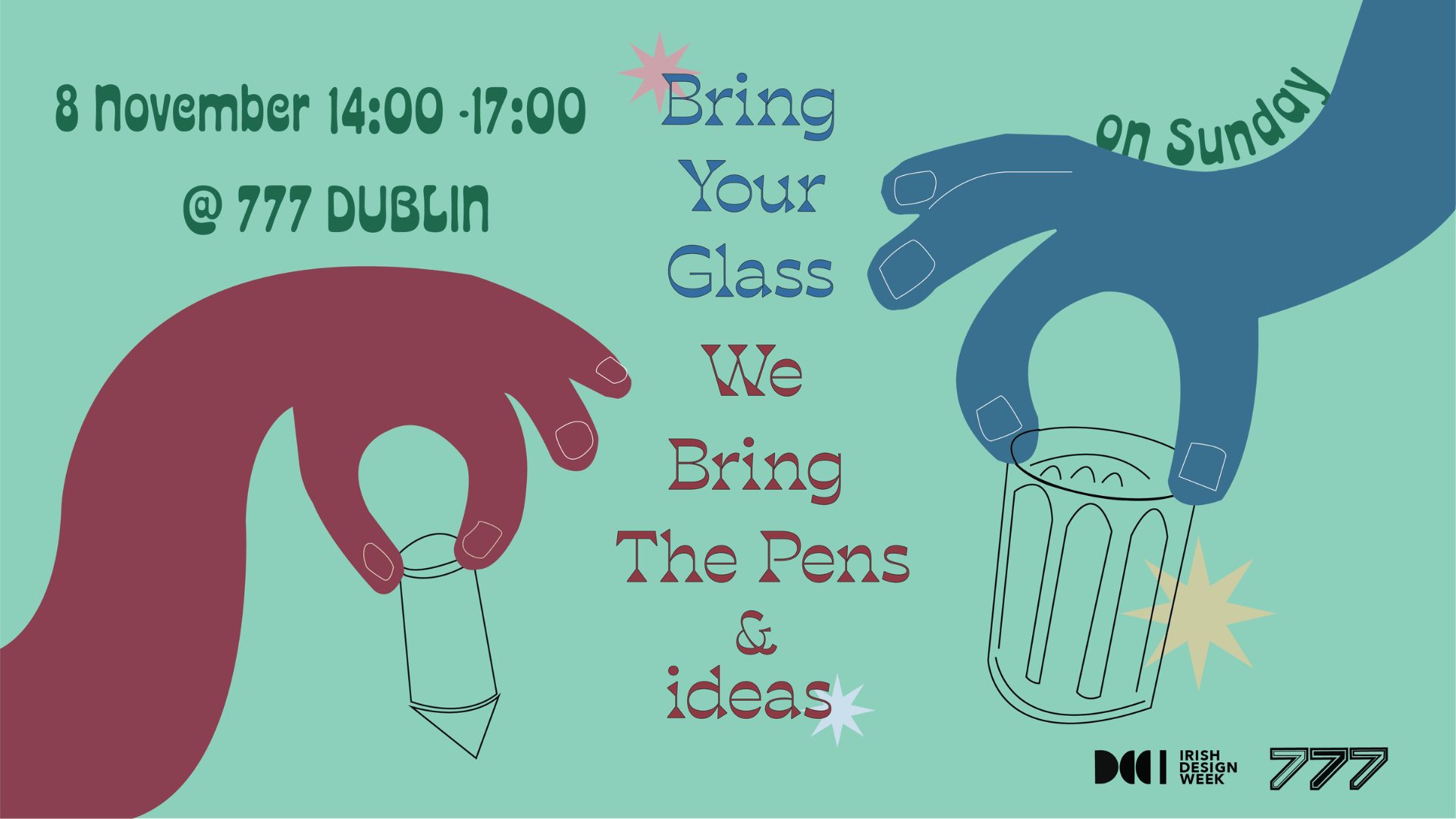 Bring Your Glass: We Bring The Pens & ideas